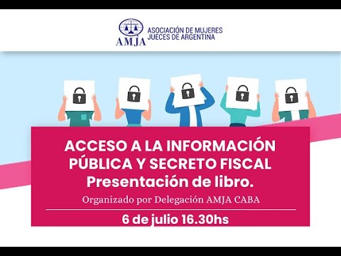 ACCESO A LA INFORMACIÓN PÚBLICA Y SECRETO FISCAL. Presentación de libro.