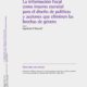 Agustina O´Donnell - La información fiscal como insumo esencial para el diseño de políticas y acciones que eliminen las brechas de género