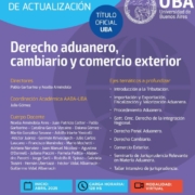 Derecho Aduanero, Cambiario y Comercio Exterior.